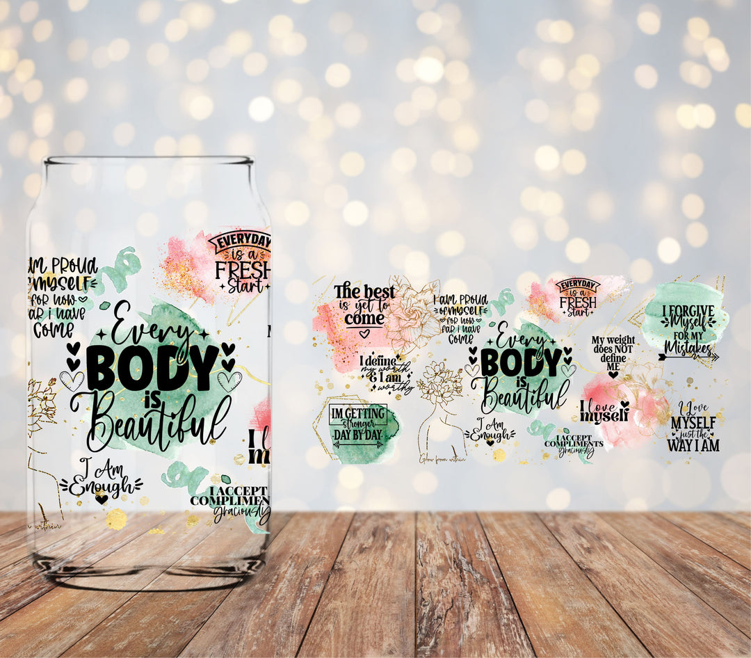 Every Body is Beautiful 16oz UVDTF Cup Wrap F8