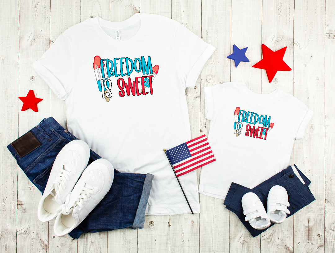 Freedom Is Sweet DTF Print