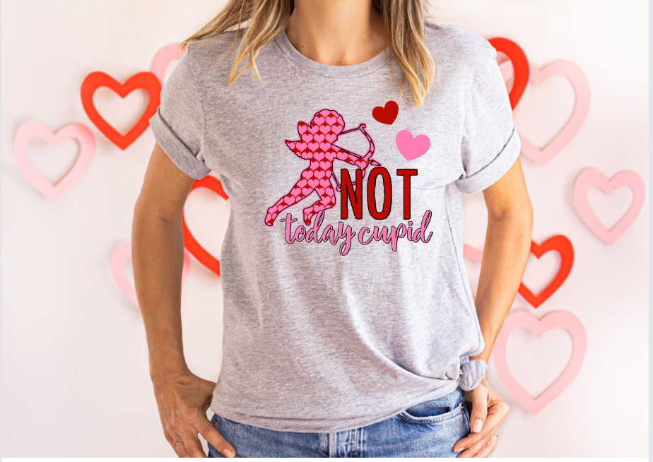 Not Today Cupid DTF Print