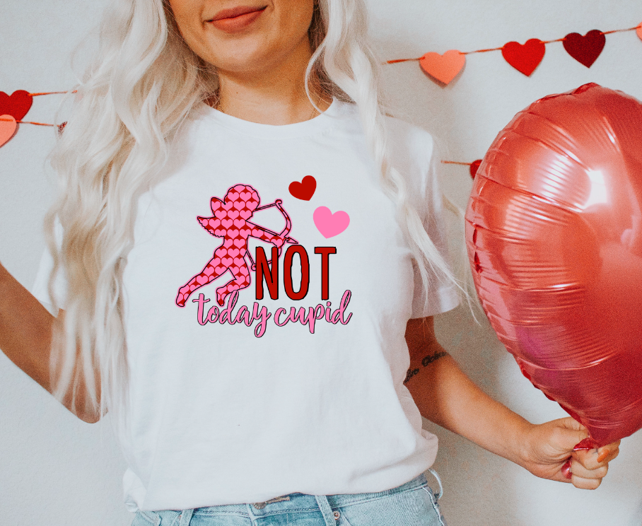 Not Today Cupid DTF Print