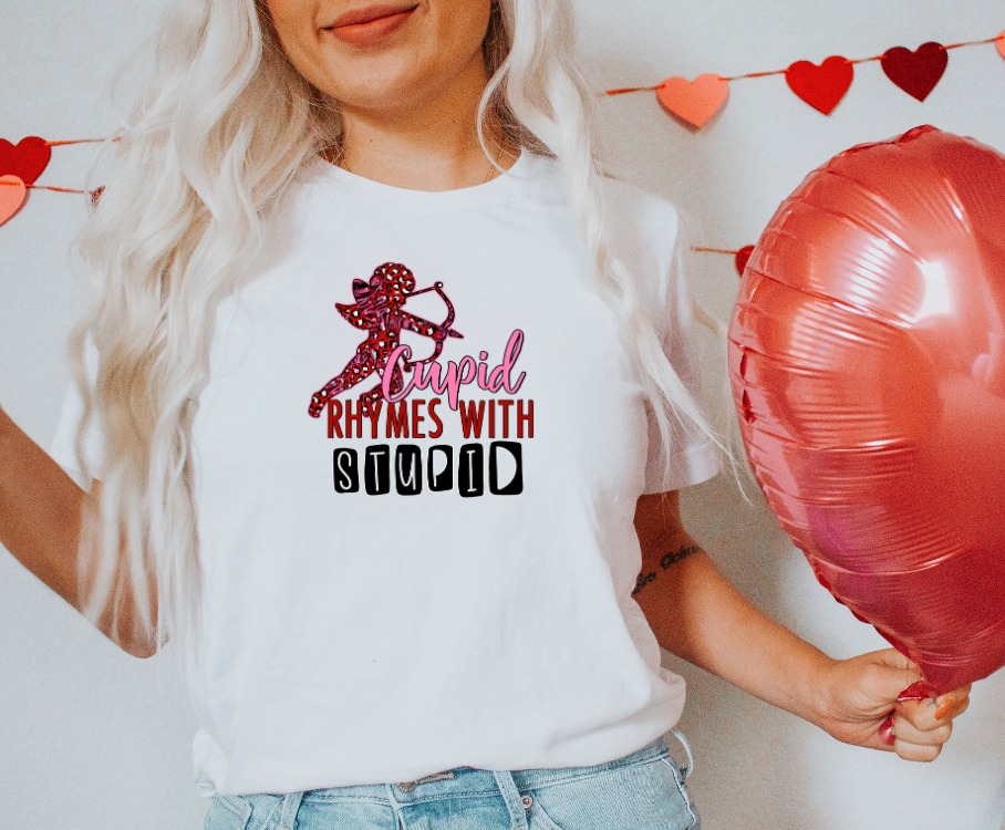 Cupid Rhymes with Stupid DTF Print