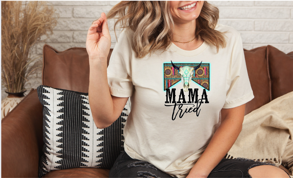 Mama Tried DTF Print