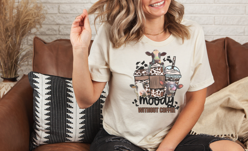 Moody without Coffee DTF Print