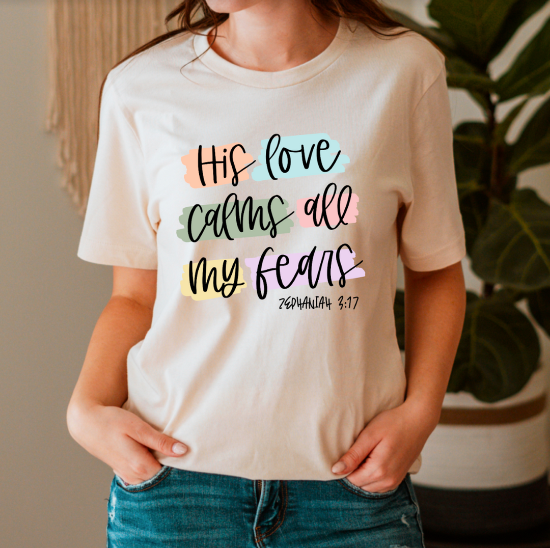 His Love Calms All My Fears DTF Print