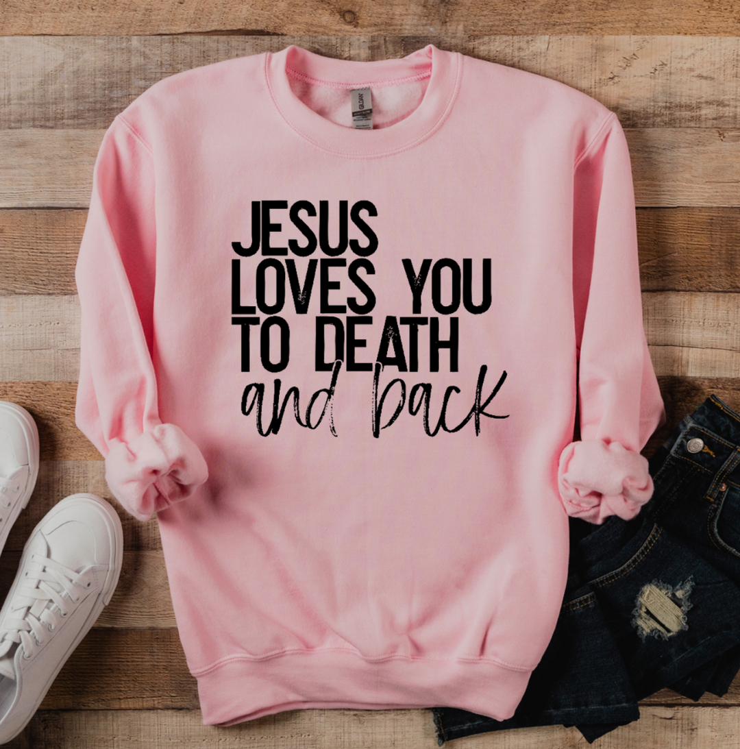 Jesus Loves You to Death and Back DTF Print