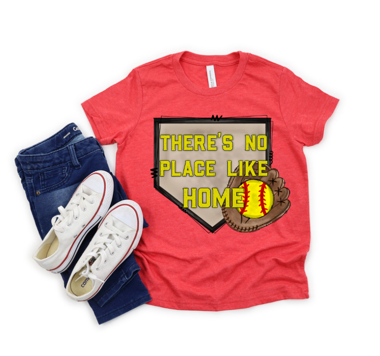 There is No Place Like Home (Softball) DTF Print