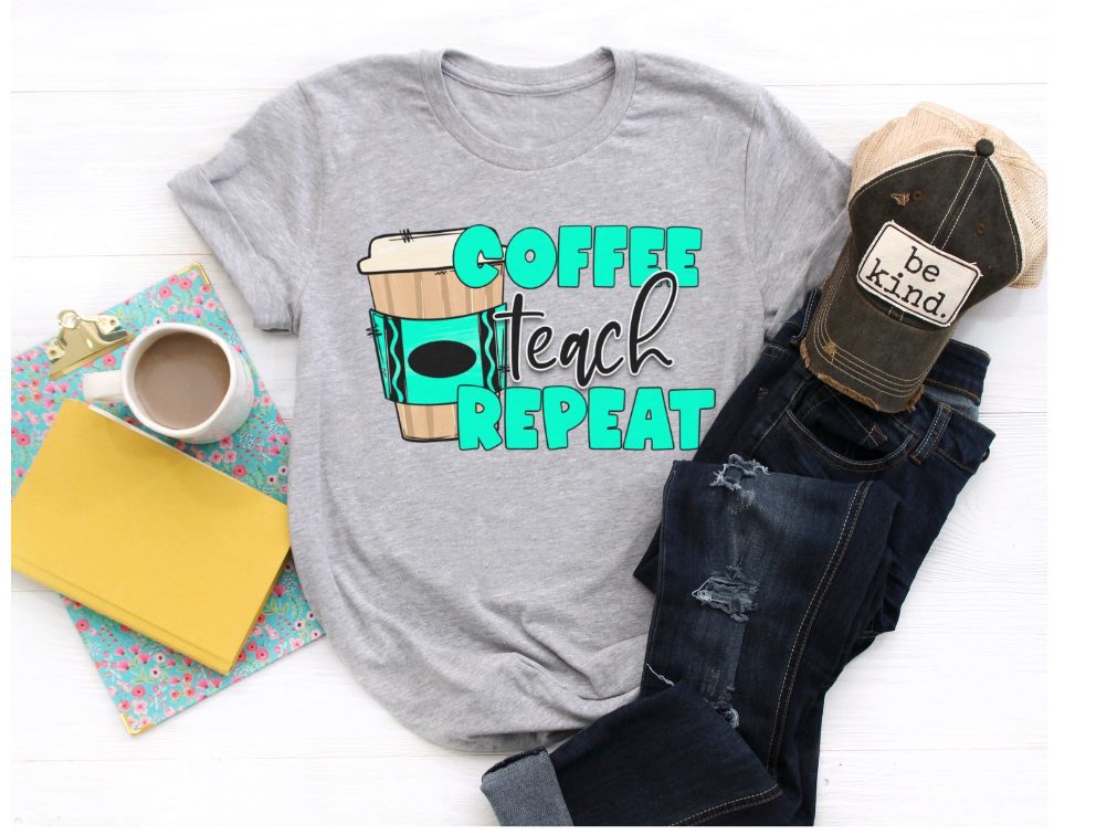 Coffee Teach Repeat DTF Print