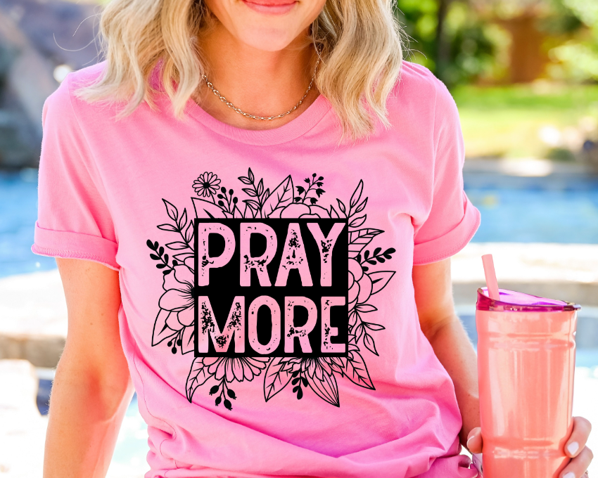 Pray More DTF Print