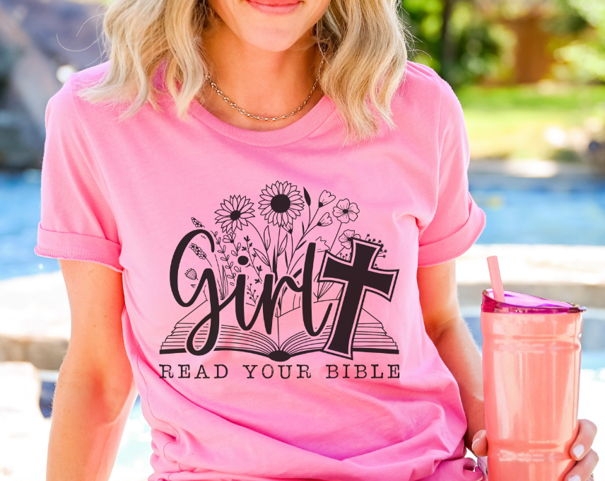 Girl Read Your Bible DTF Print – Simple Tymes