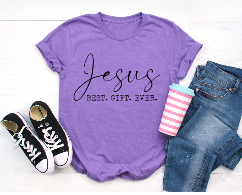 Jesus Best Gift Ever DTF Print