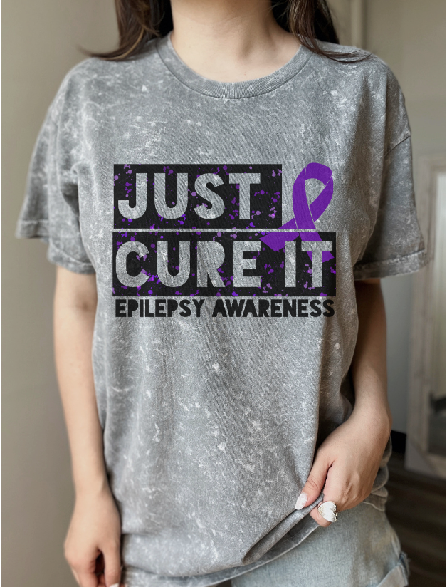 Just Cure It Epilepsy DTF Print