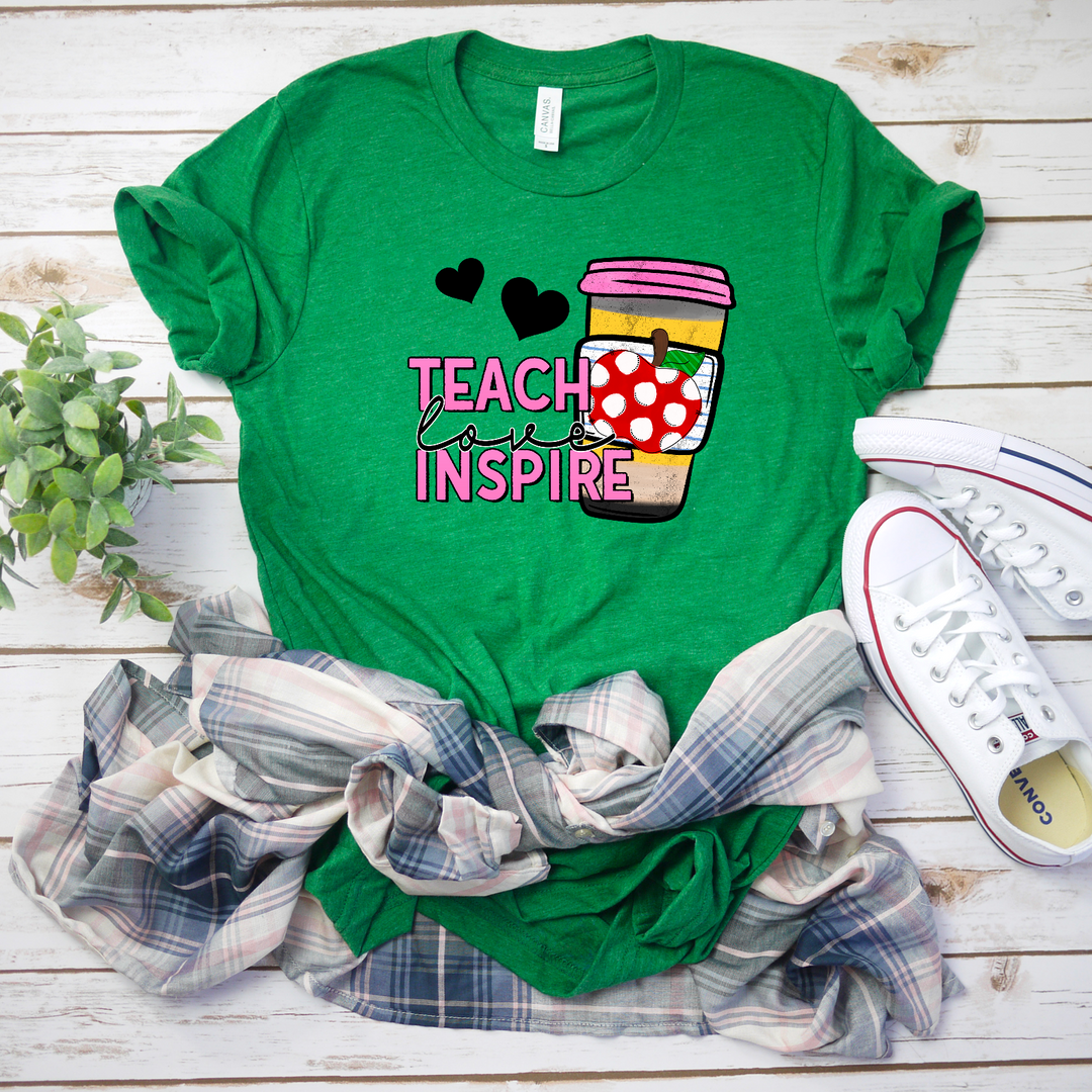 Teach Love Inspire DTF Print