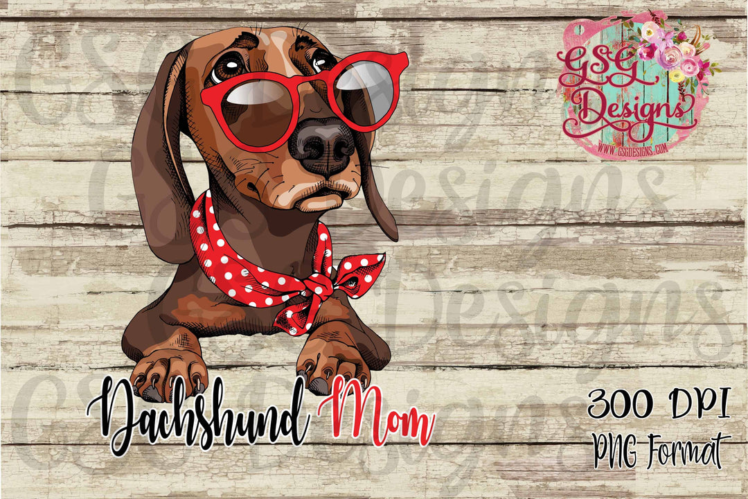 Dachshund Mom Dog Mom Sublimation Design File