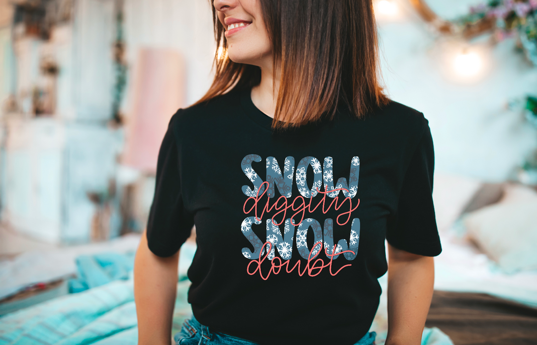 Snow Diggity Snow Doubt DTF Print