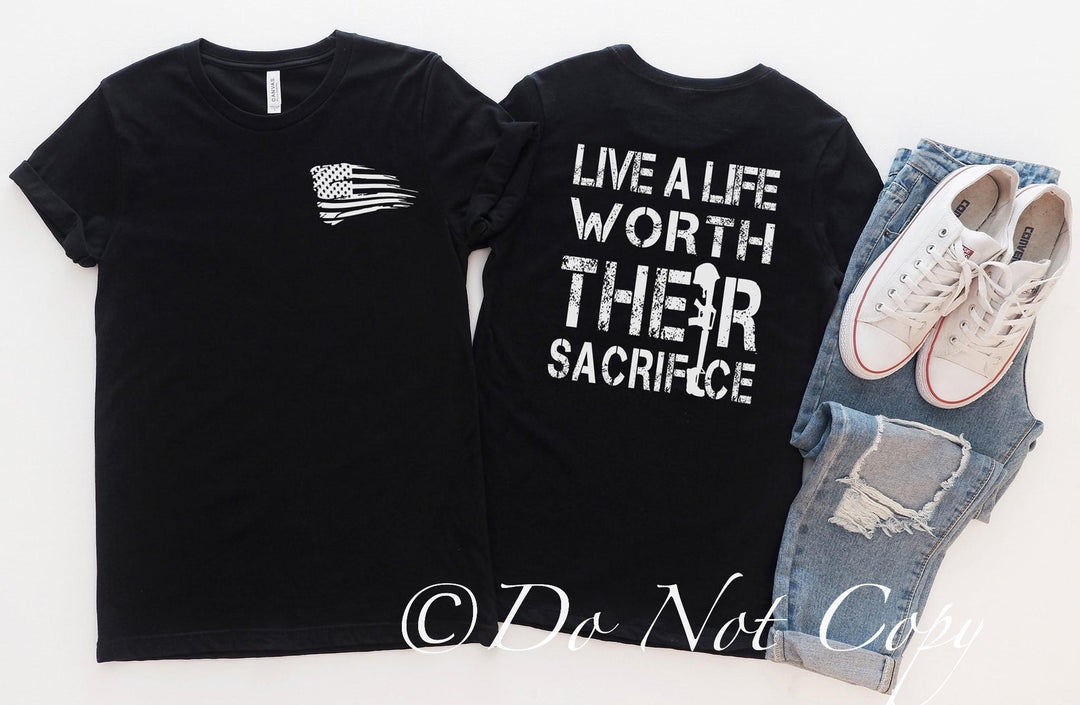 Live a Life Worth Their Sacrifice Screen Print UV23