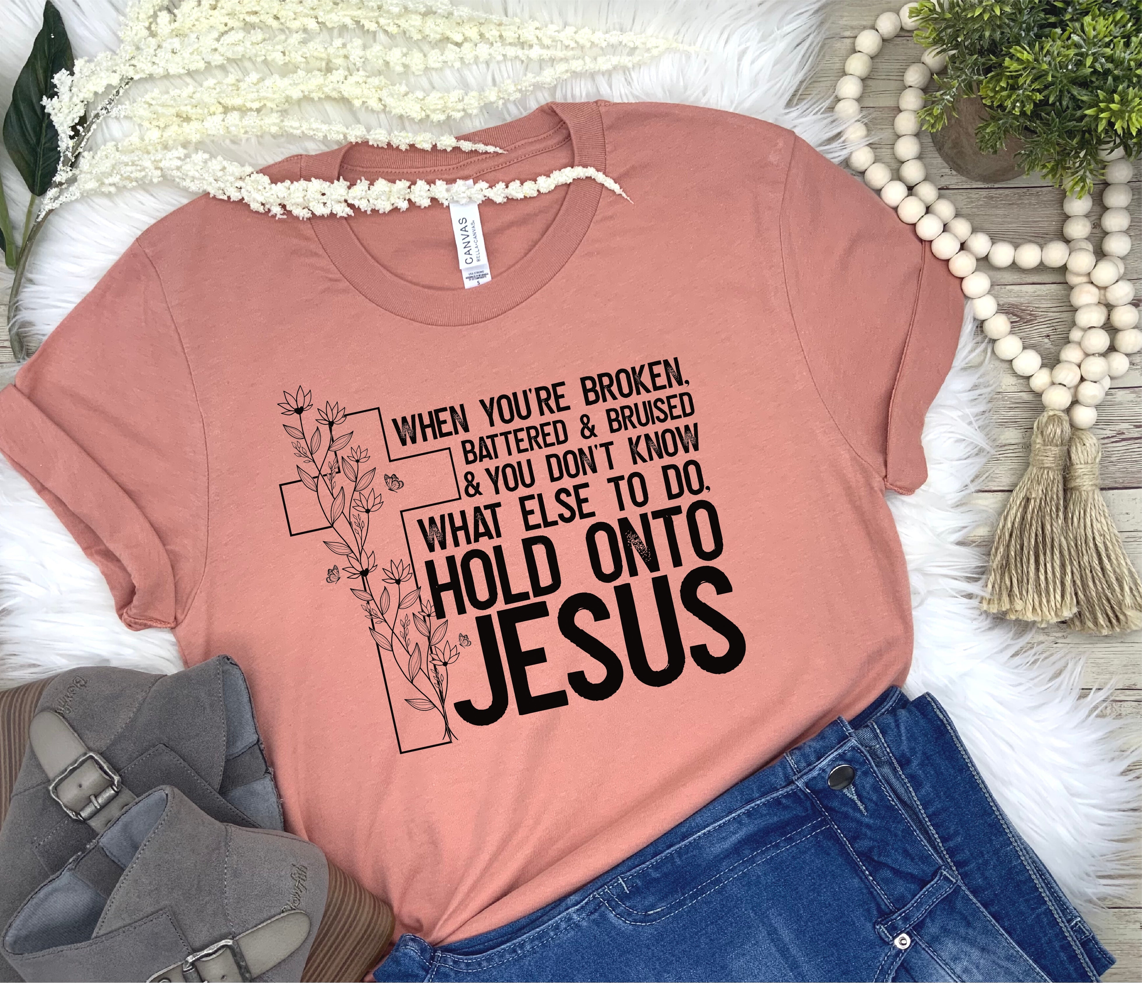 Hold onto Jesus Screen Print (G4)