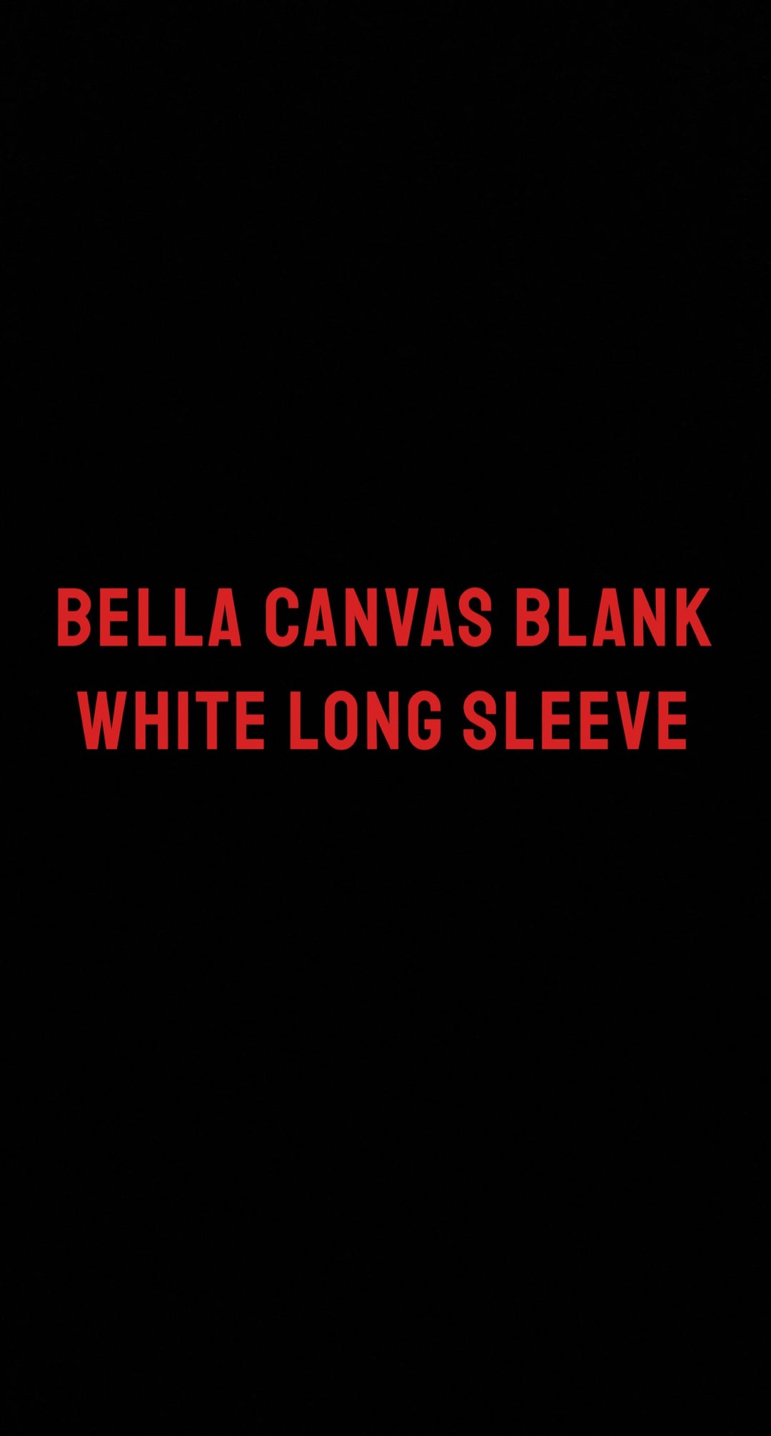 BELLA CANVAS WHITE LONG SLEEVE TEE