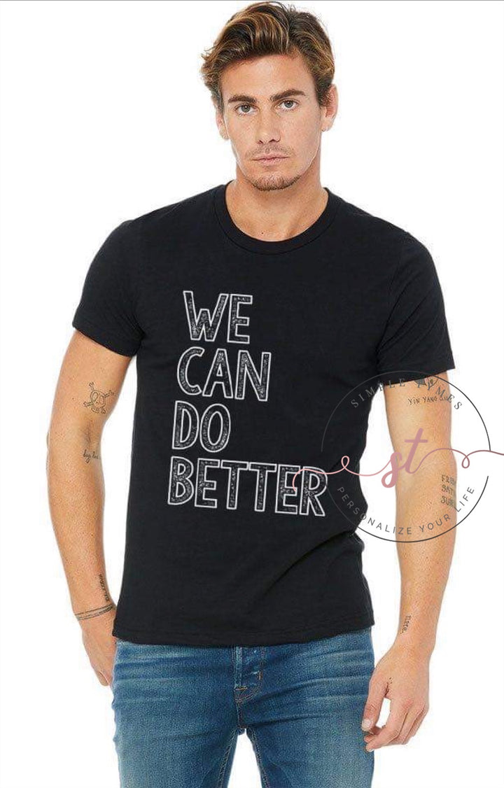 We Can Do Better DTF Print