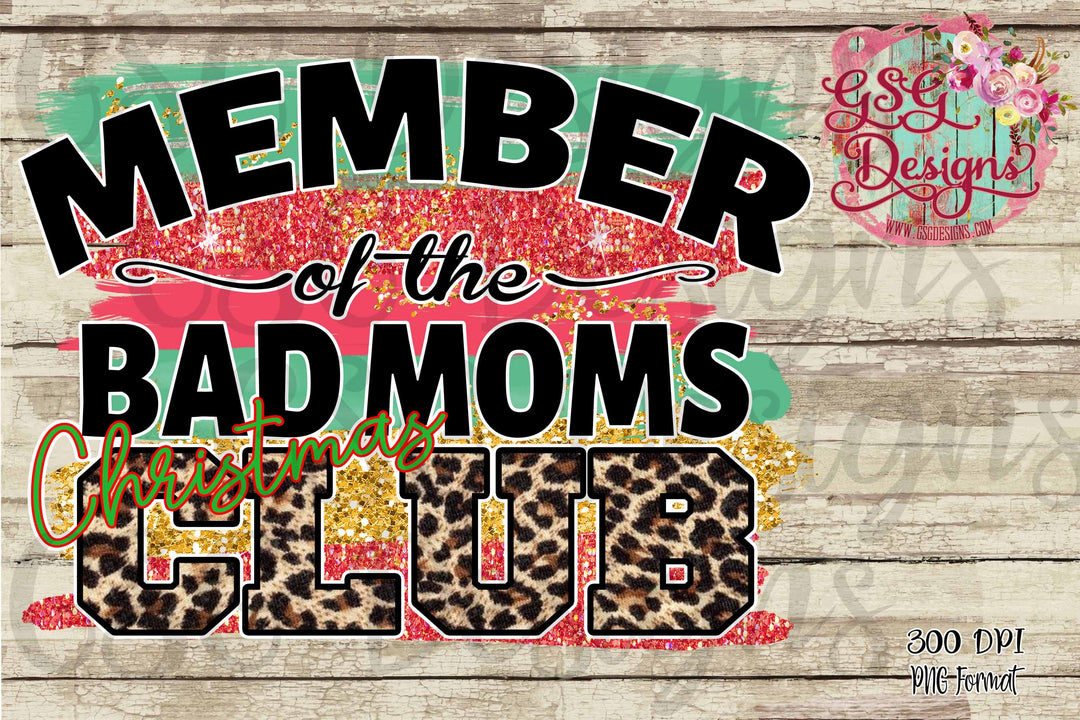 Member of the Bad Moms Christmas Club Digital Design File